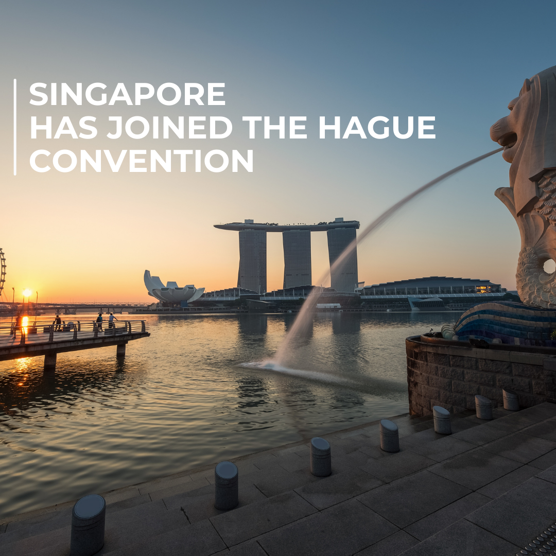 Singapore has joined the Hague Convention 