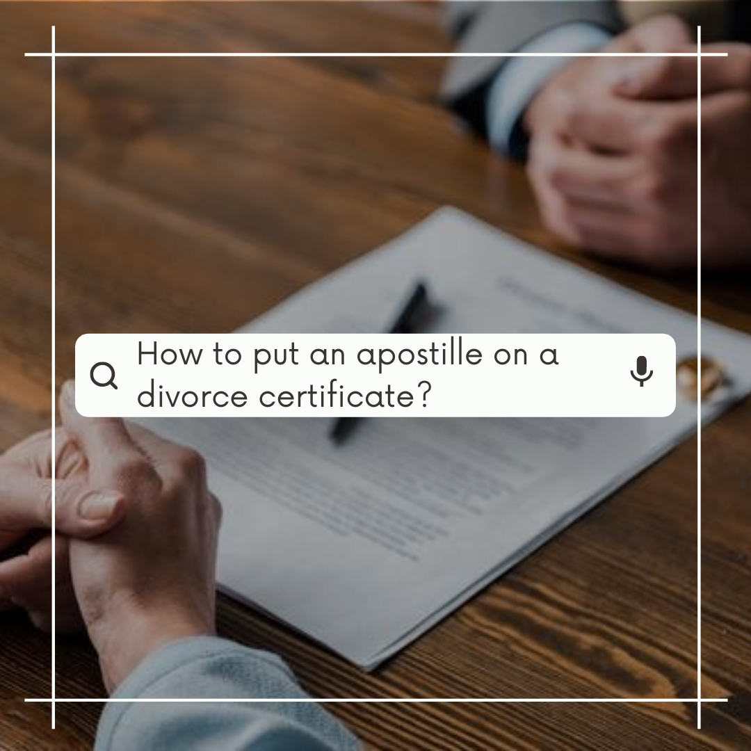 How to put an apostille on a divorce certificate?
