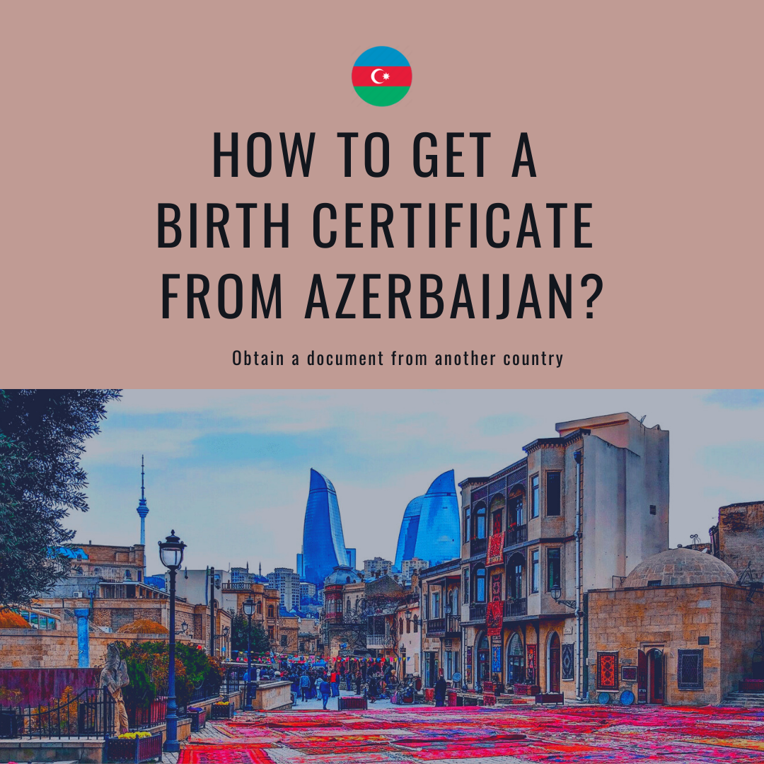 How to get a birth certificate from Azerbaijan?
